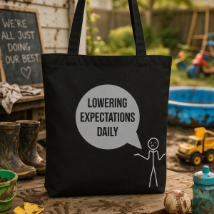 Lowering Expectations Daily Tote