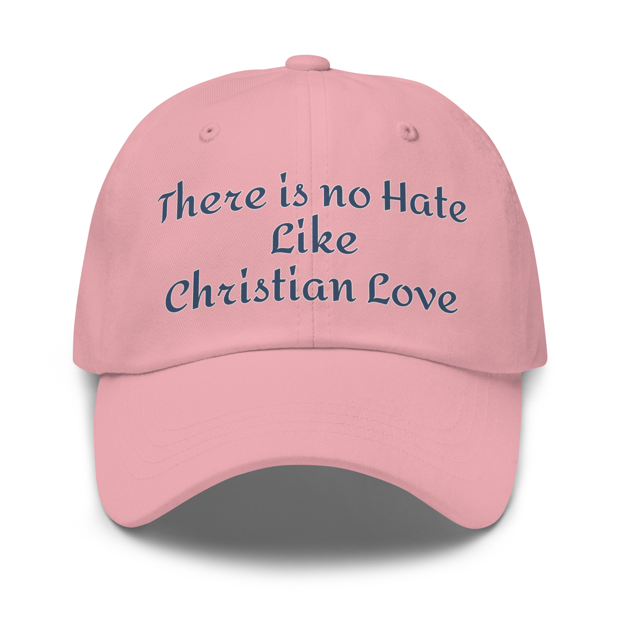 There Is No Hate Like Christian Love Hat